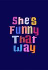 Прикрепленное изображение: shesfunnythatway.jpg